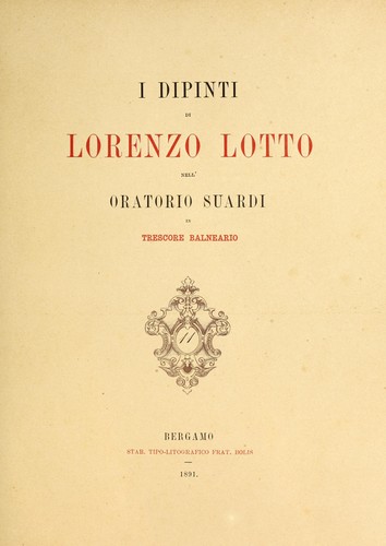 I dipinti di Lorenzo Lotto nell' oratorio Suardi in Trescore Balneario