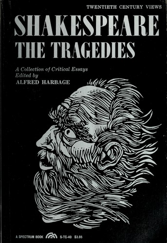 Twentieth Century Interpretations of Shakespeare: The Tragedies