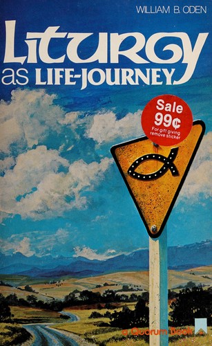 Liturgy as life-journey (A Quorum book)