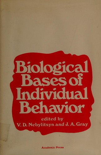 Biological bases of individual behavior