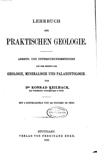Lehrbuch der praktischen Geologie: Arbeits- und Untesuchungsmethpden auf dem ..