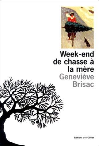 Week-end de chasse à la mère