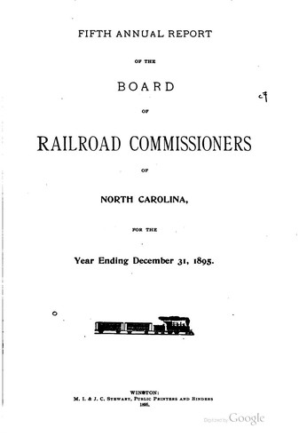 Annual report of the Board of Railroad Commissioners of North Carolina, for the year ending ...