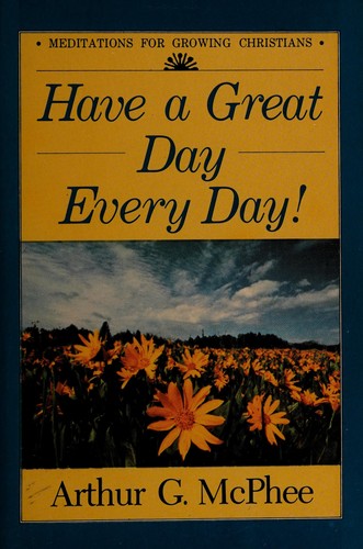 Have a great day every day!