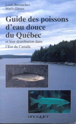 Guide des poissons d'eau douce du Québec et leur distribution dans l'est du Canada