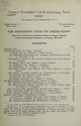 The Permanent Court of Arbitration; select list of references on arbitartions before the Hague tribunals and the International Commissions of Inquiry, 1902-1928