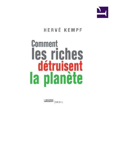 Comment les riches détruisent la planète