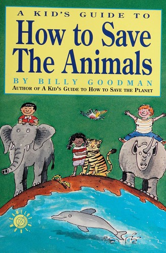 A kid's guide to how to save the animals