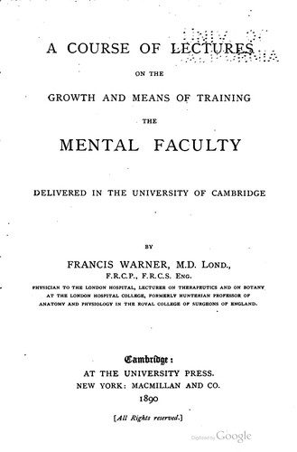 A course of lectures on the growth and means of training the mental faculty