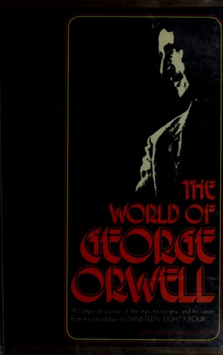 The World of George Orwell