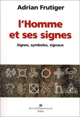 L'Homme et ses Signes