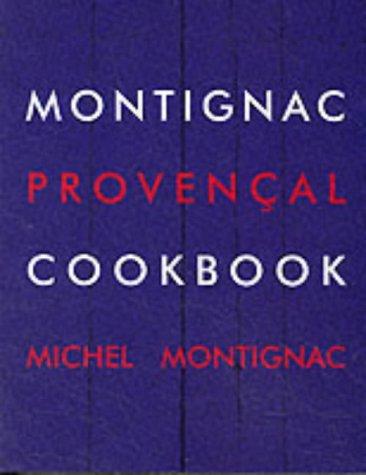 Montignac Provencal Cookbook