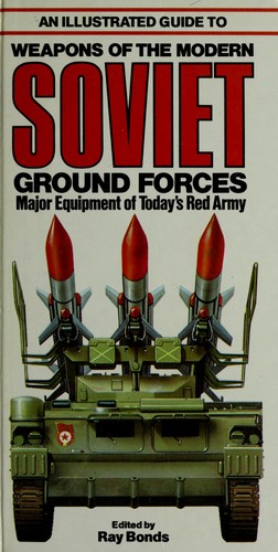 An Illustrated guide to weapons of the modern Soviet ground forces