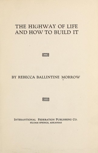 The highway of life and how to build it