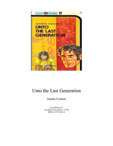 Unto the last generation