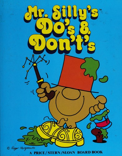 Mr. Silly's do's & don't's