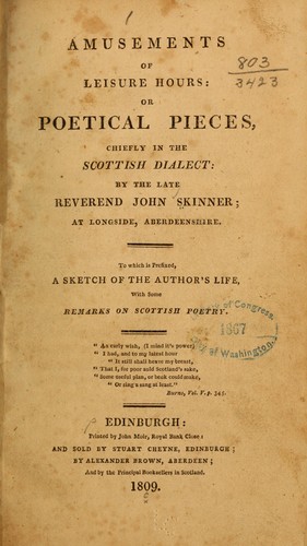 Amusements of leisure hours: or, Poetical pieces, chiefly in the Scottish dialect