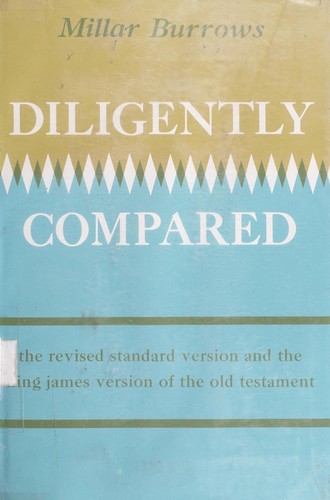 Diligently compared; the Revised standard version and the King James version of the Old Testament
