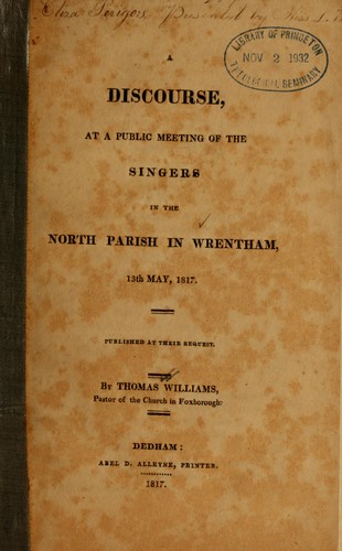 A discourse at a public meeting of the singers in the North Parish in Wrentham, 13th May, 1817