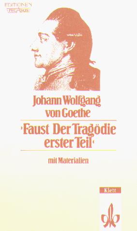 Faust. Der Tragodie Erster Teil
