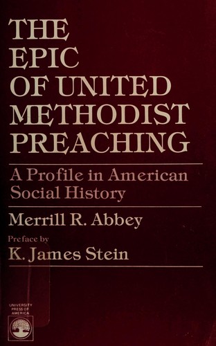 The epic of United Methodist preaching