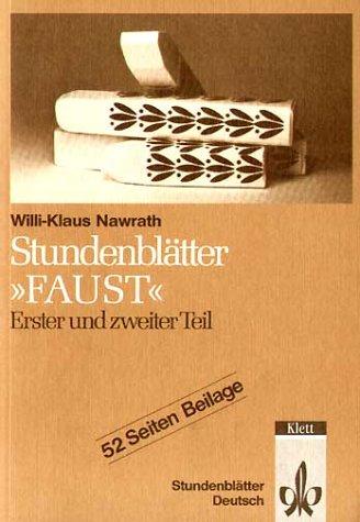 Stundenblätter Faust. Erster und zweiter Teil.