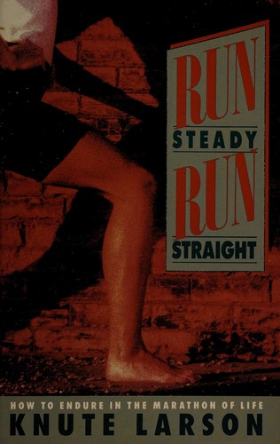 Run Steady Run Straight