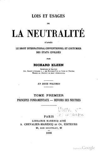 Lois et usages de la neutralité d'après le droit international conventionnel et coutumier des états civilisés