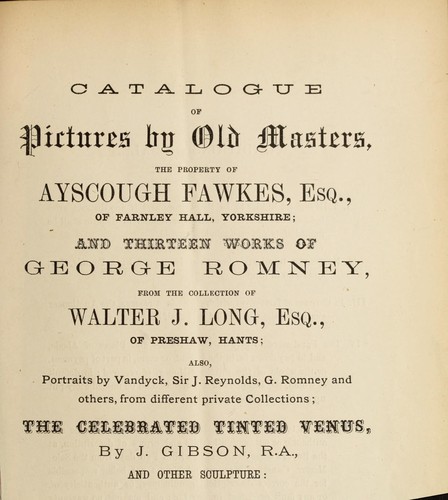 Catalogue of pictures by old masters, the property of Ayscough Fawkes ...