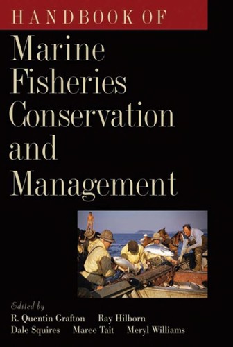 Handbook of marine fisheries conservation and management