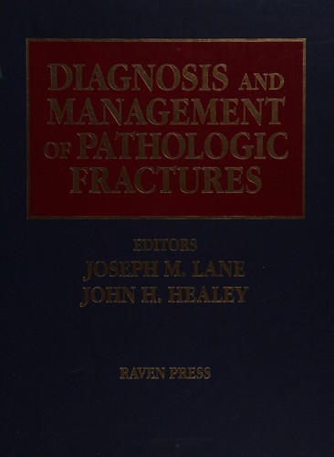 Diagnosis and management of pathologic fractures