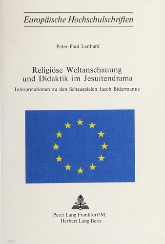Religiöse Weltanschauung und Didaktik im Jesuitendrama