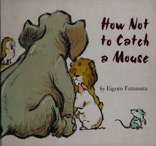 How not to catch a mouse