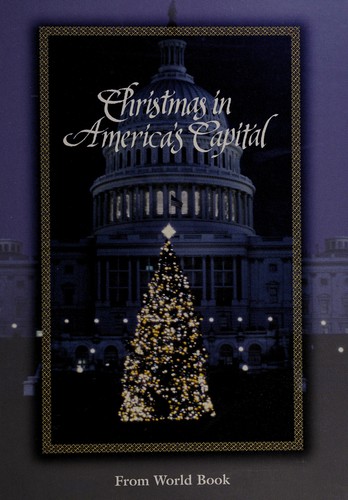 Christmas In America's Capital (Christmas Around the World from World Book)