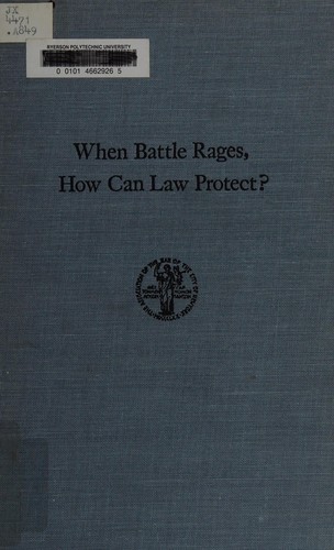 When battle rages, how can law protect?