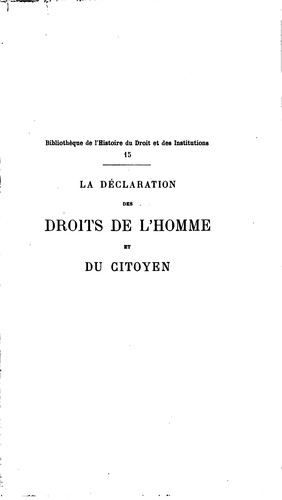 La déclaration des droits de l'homme et du citoyen: contribution à l'histoire du droit ..