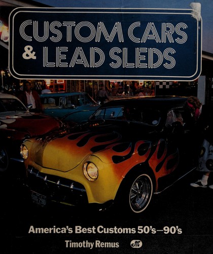 Custom cars & lead sleds