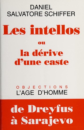 Les intellos ou la dérive d'une caste