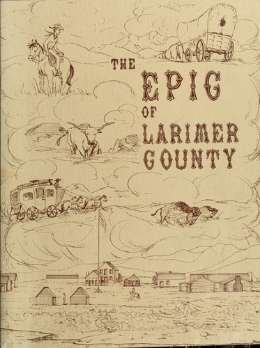 The epic of Larimer County