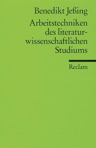 Arbeitstechniken des literaturwissenschaftlichen Studiums