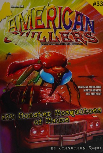 Monster Mosquitoes of Maine (American Chillers)