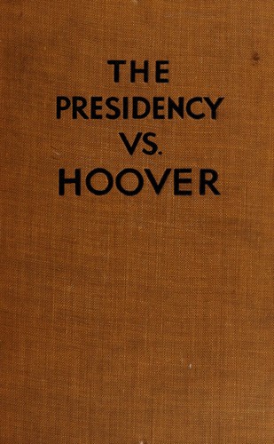 The presidency vs. Hoover