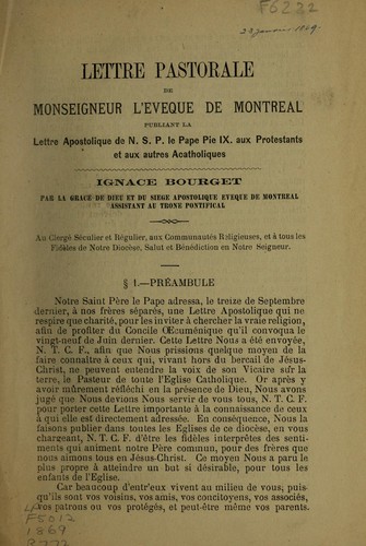 Lettre pastorale de Monseigneur l'Eveque de Montreal publiant la lettre apostolique de N.S.P. le Pape Pie IX aux Protestants et aux autres Actholiques
