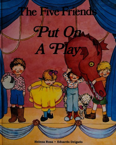 The five friends put on a play