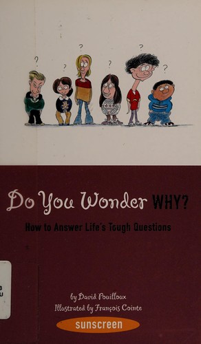 Do you wonder why?
