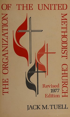 The organization of the United MethodistChurch
