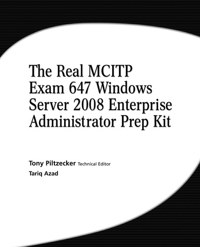 The real MCTS/MCITP exam 70-647 prep kit