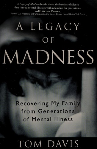 A legacy of madness