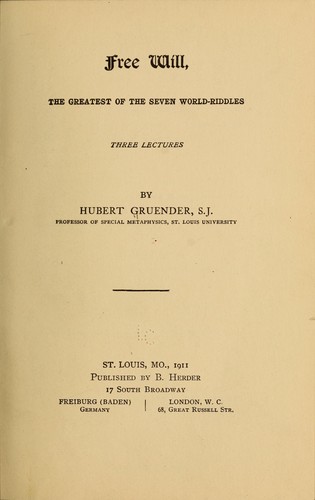 Free will; the greatest of the seven world-riddles
