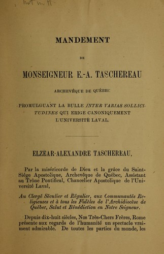 Mandement de Monseigneur E.-A. Taschereau archeveque de Quebec promulguant la bulle inter varias sollicitudines qui erige canoniquement l'Universite Laval 13 septembre 1876